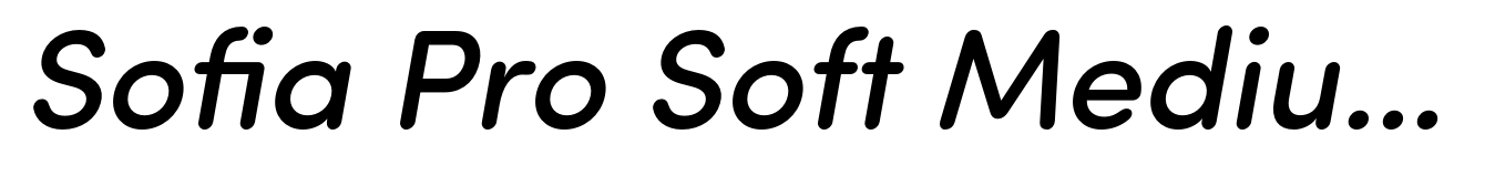 Sofia Pro Soft Medium Italic
